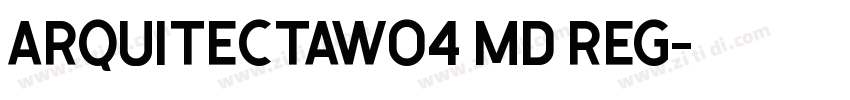 ArquitectaW04 Md Reg字体转换